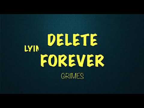 Delete Forever - Grimes (Lyrics)