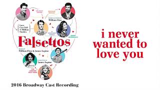 Video thumbnail of "I Never Wanted To Love You — Falsettos (Lyric Video) [2016BC]"