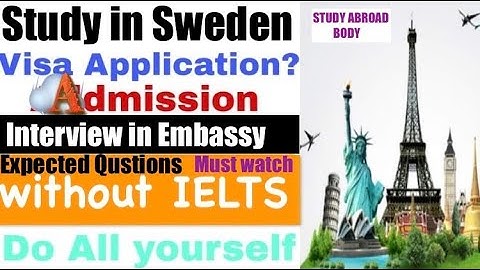 Swedish Embassy Interview Questions in detail for Student permit || Most common asked Questions