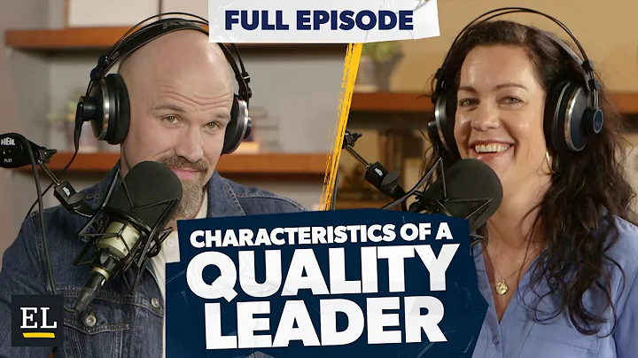 The Characteristics of a Quality Leader with Suzan...