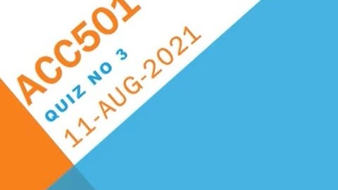 ACC501 Business Finance Quiz No 3 Solution