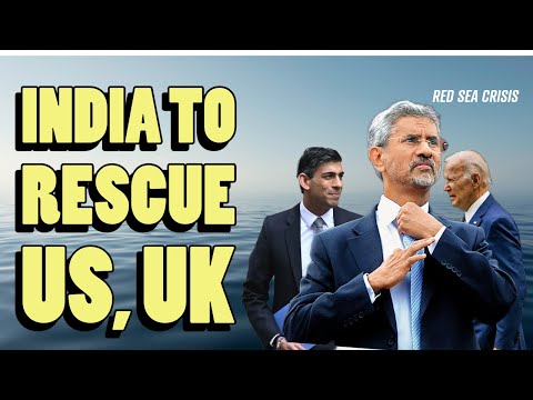 The US and UK want India to save them from the Houthis