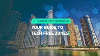 Choose the right free zone for your tech company