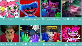 Brain Teaser,Poppy Playtime Mobile,Blue Monster Escape.Blue Monster Escape Chapter 2,Scary Teacher3D