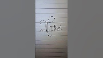 Hand Writing ‘Matthew