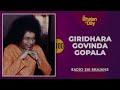 100 - Giridhara Govinda Gopala Radio Sai Bhajans Mp3 Song