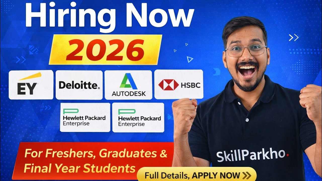 Deloitte, EY, HPE, HSBC & Autodesk |Top MNC Hiring Now | Freshers Eligible | Apply Fast!