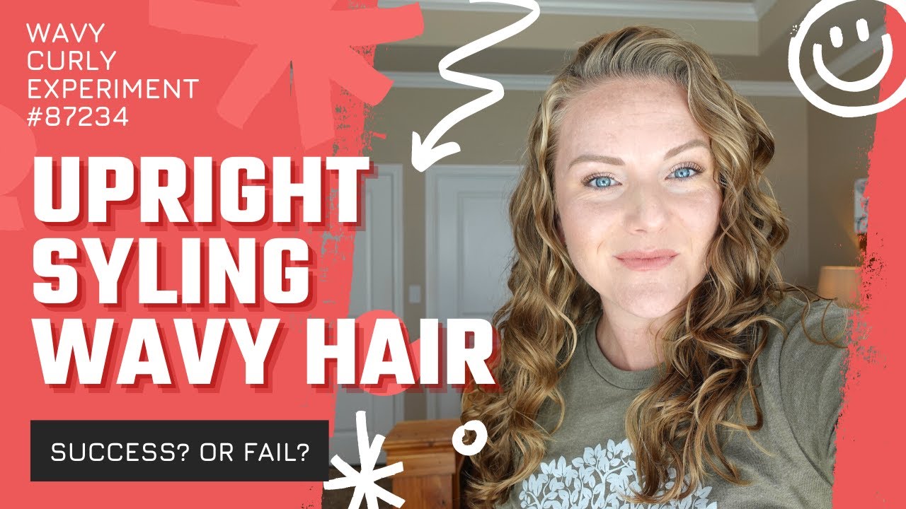UPRIGHT STYLING EXPERIMENT on WAVY HAIR!