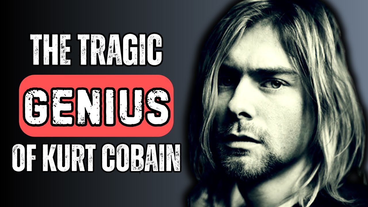 The Tragic GENIUS Of Kurt Cobain - YouTube