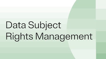 Data Subject Rights Management
