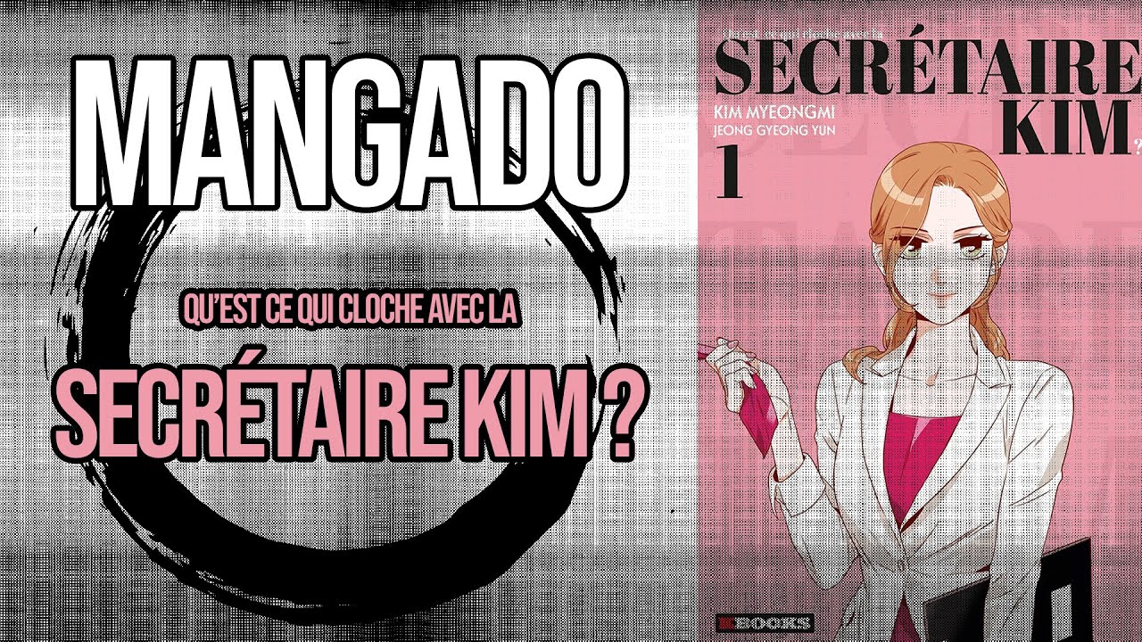 MANGA Qu'est ce qui cloche avec la secrétaire Kim - Mangado La voie du