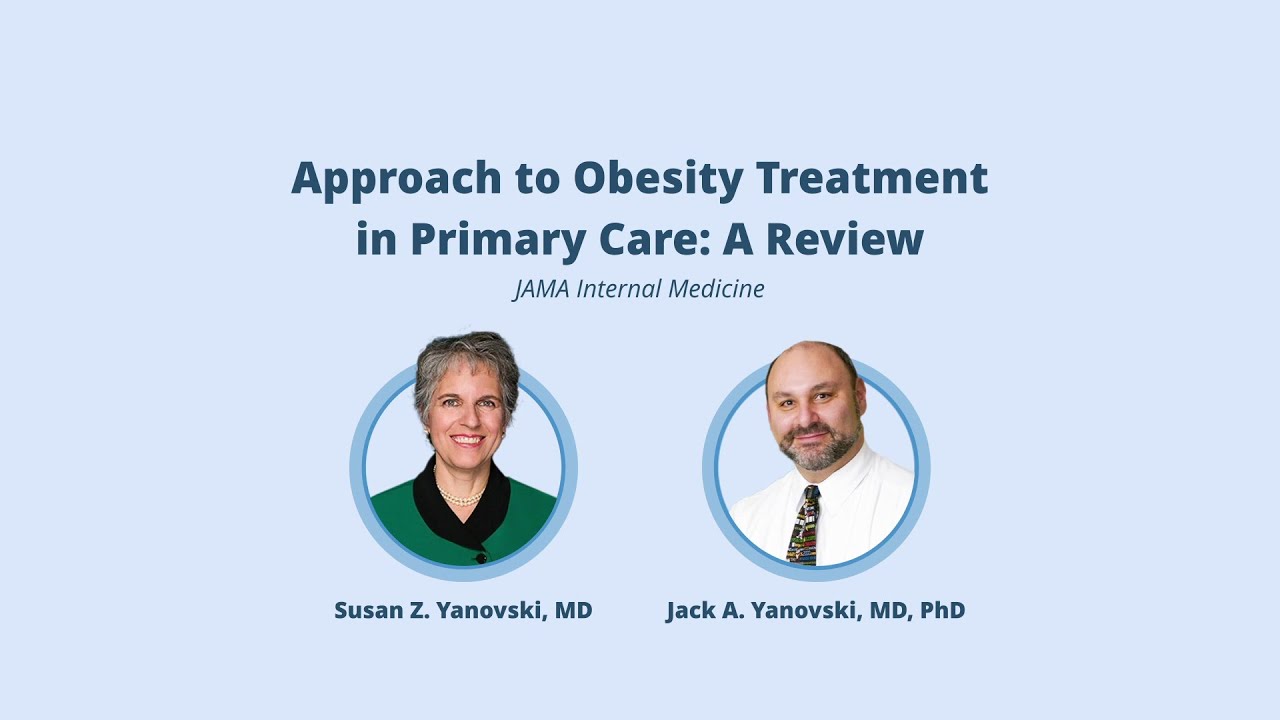 Approach to Obesity Treatment in Primary Care: A Review - YouTube