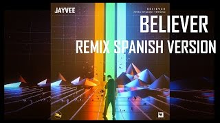 Jayvee - Believer Remix Spanish Version Official Audio