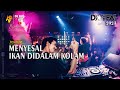 Dj menyesal x ikan didalam kolam  sv2  breakbeat terbaru 2023