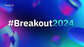 Breakout2024: When = Now