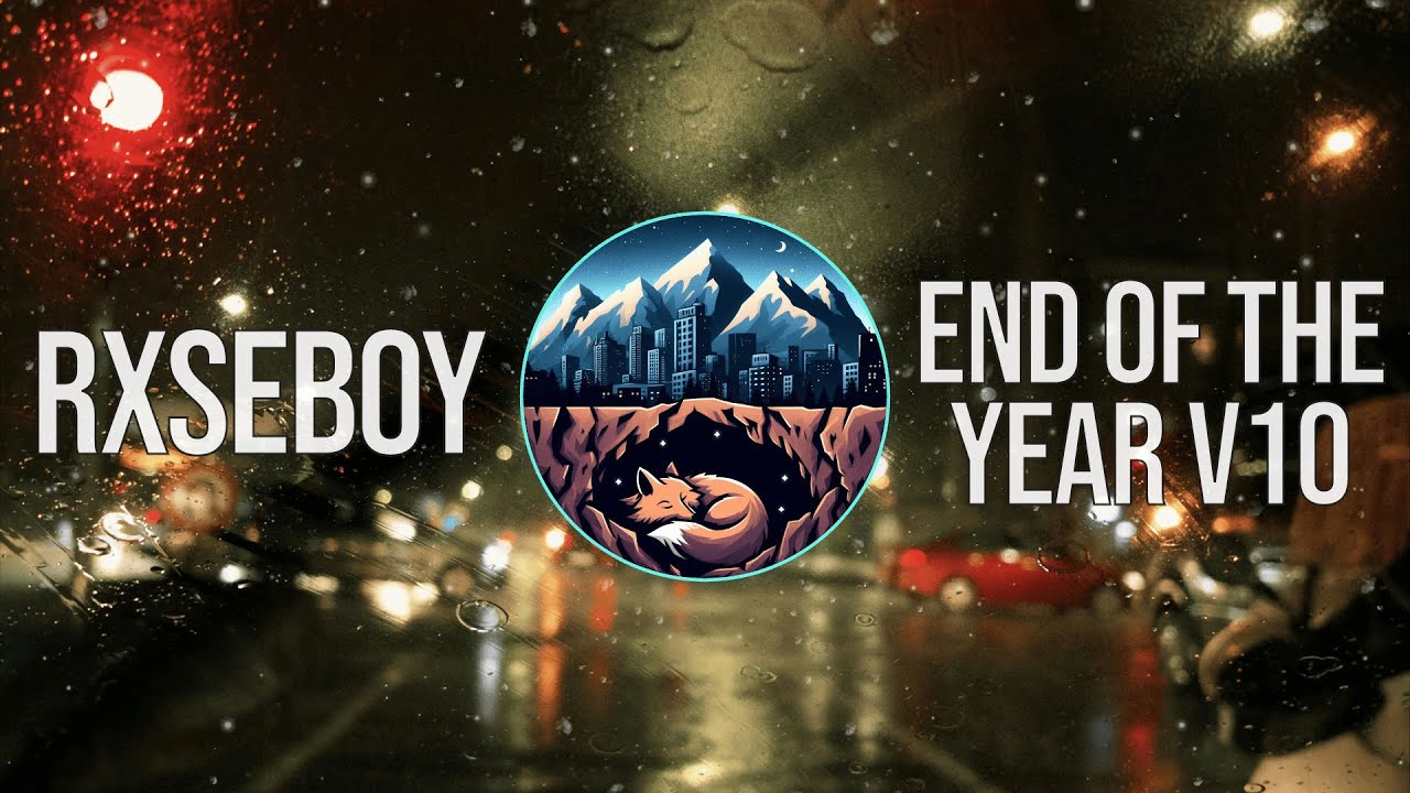 Rxseboy - END OF THE YEAR V10