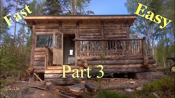 Easiest log building method ever!!. Part 3.