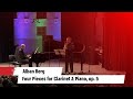 Alban Berg - Four Pieces for Clarinet &amp; Piano, op. 5