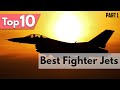 10 Best Fighter Jets in the World (Part 1)