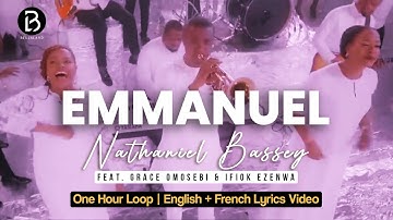 (1 Hour Loop) EMMANUEL |NATHANIEL BASSEY #nathanielbassey #prayersong #gospel #prayer #viralvideos