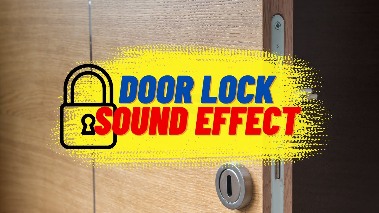 Lock sound effect Locking the door sound Door lock sound effect