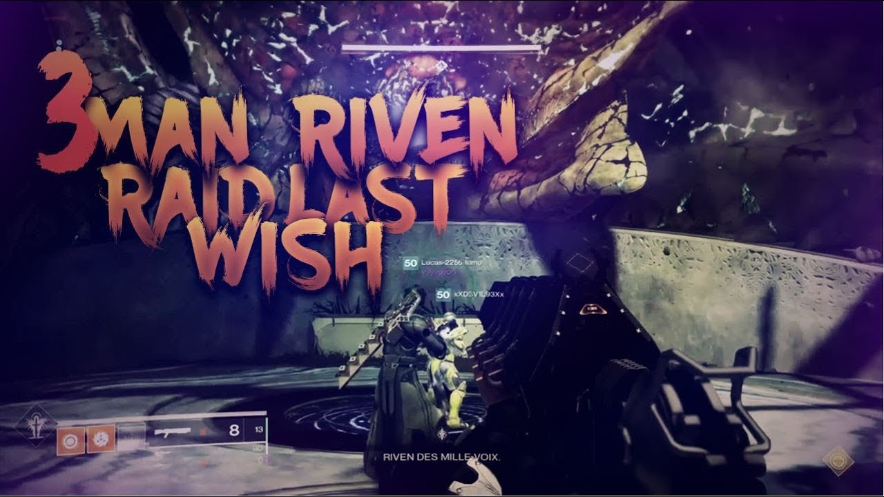 3 man Riven Raid Last Wish [Destiny 2] | FR - YouTube
