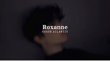 Roxanne - Chase Atlantic ( Slowed + Reverb )