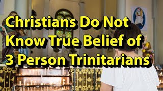 Celebrity Most Christians Do Not Understand What the 3 Person Trinitarians Believe In Wealth
