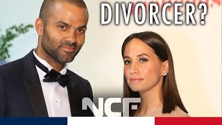 Tony Parker: annonce se séparer de sa femme Axelle Francine