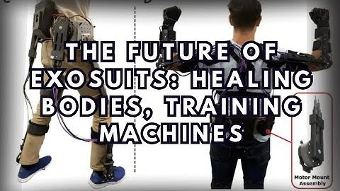 The Future of Exosuits: Healing Bodies, Training Machines