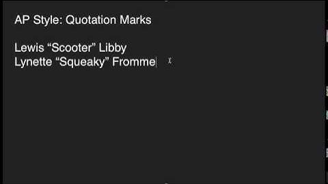 AP Style: Quotation Marks
