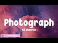 Ed Sheeran - Photograph (Lyrics) | Charlie Puth, Justin Bieber,... (MIX LYRICS)