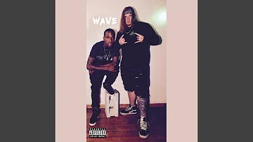 Wave (feat. Skrell Paid & Kerby)