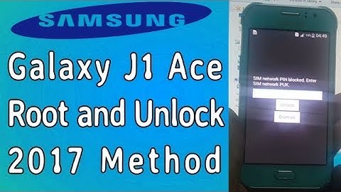 How To Root And Unlock Galaxy J1 Ace SM J110G Easy Method