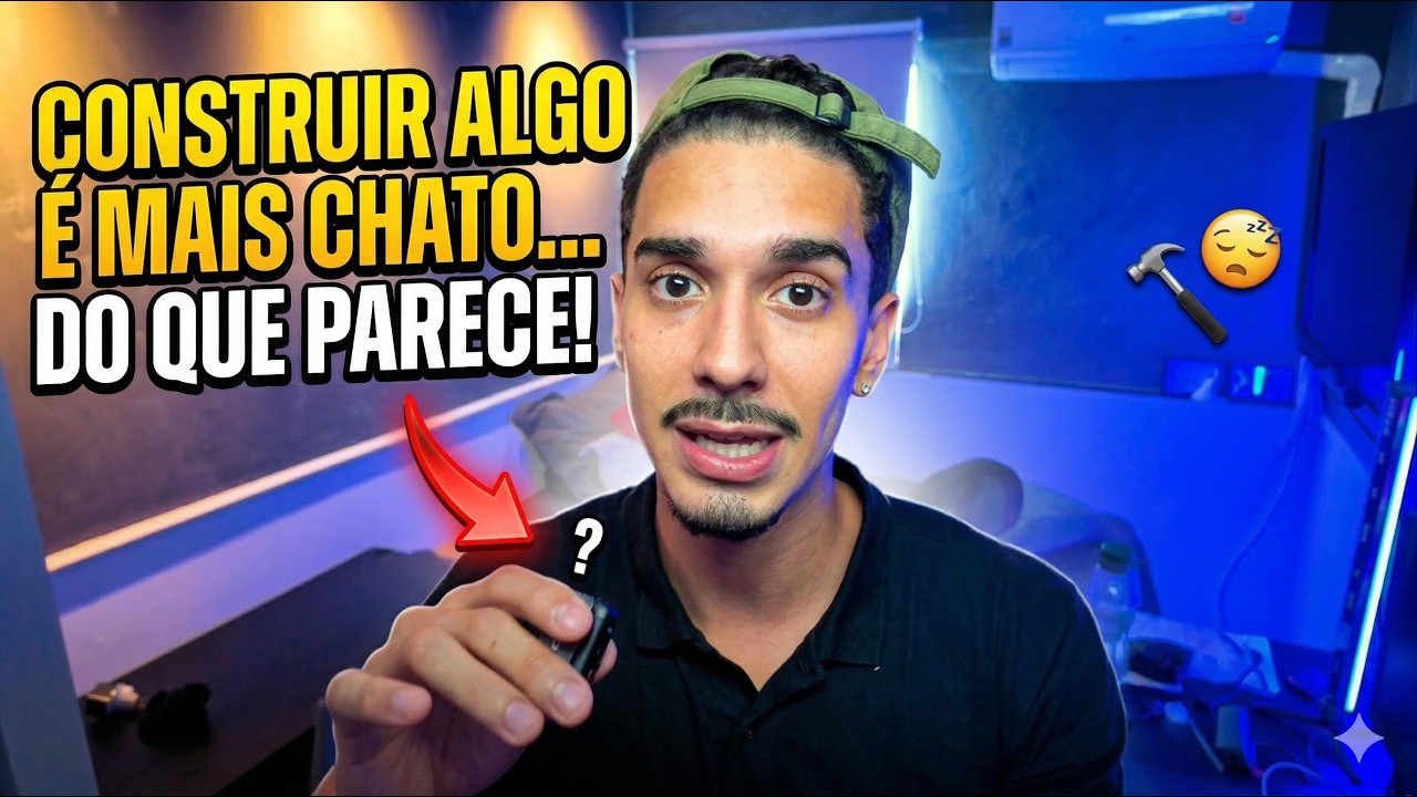Construir algo é mais chato do que parece