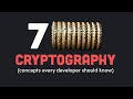 7 cryptography concepts every developer should know