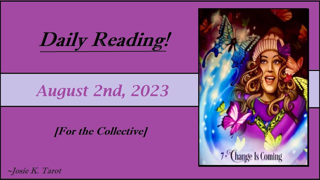 DAY Of AUGUST 2nd 2023 CHANGE IS COMING TAKING YOUR POWER BACK day-of-august-2nd-2023-change-is-coming-taking-your-power-back
