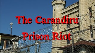 The Carandiru Prison Riot