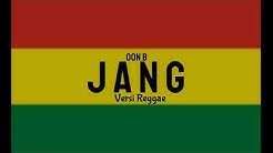 Jang Versi Reggae ( oon b )  - Durasi: 5:05. 