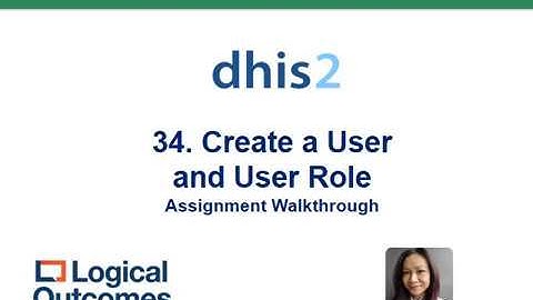 Assignment Walkthrough: 34. Create a User and User Role