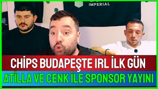 İlk Gün Irl Budapeşte Atilla & Cenk Sohbet Yayını