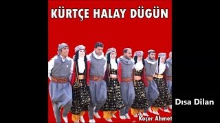 Koçer Ahmet - Dısa Dilan - Gowend Grani Halay Dawete Resimi