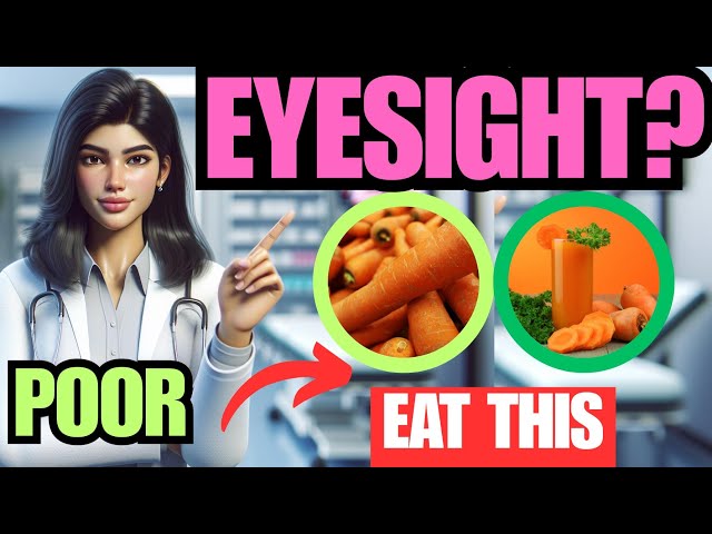 Foods That Can Save Your Eyesight!