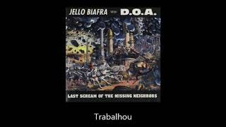 Jello Biafra With D.O.A - We Gotta Get Out Of This Place - Tradução