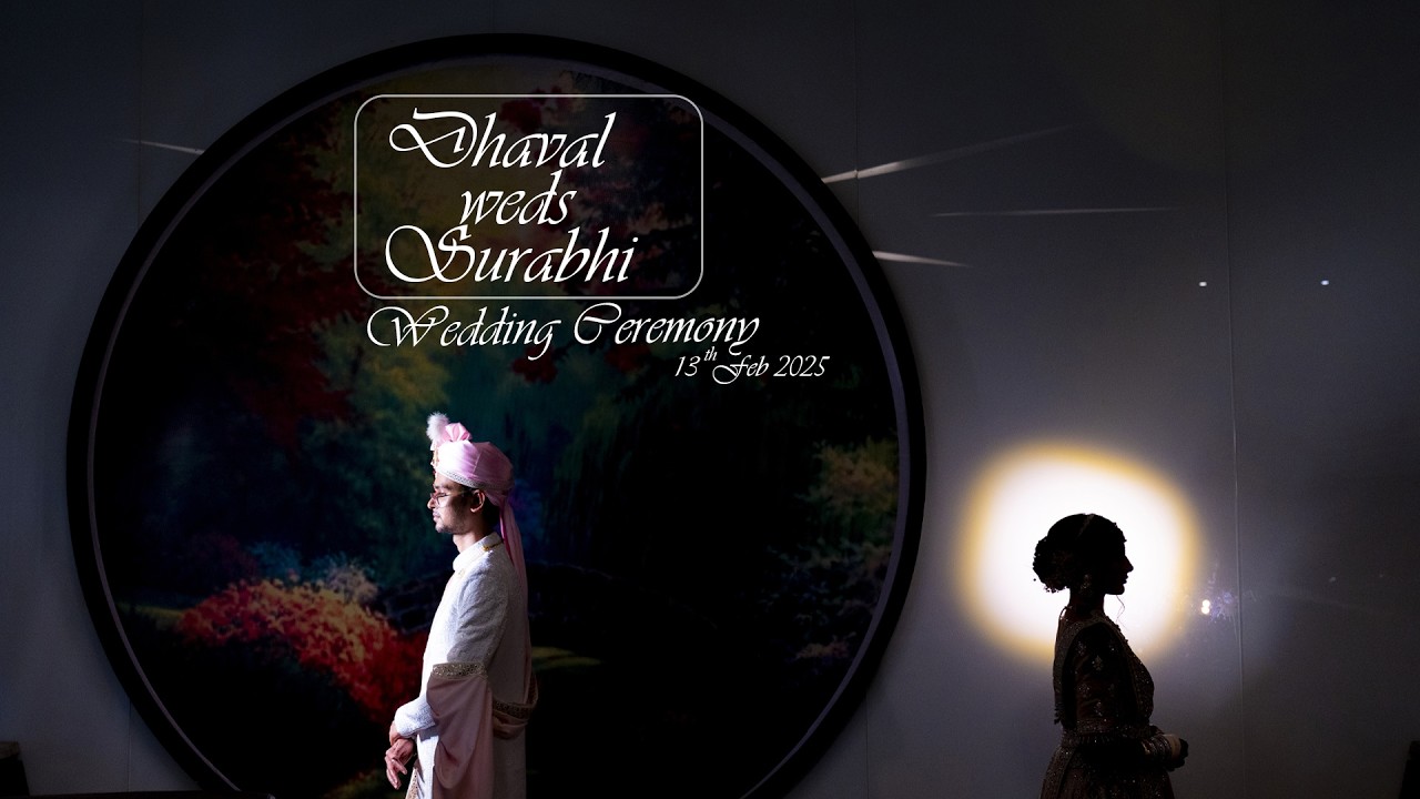 Dhaval & Surabhi Cinematic Wedding Teaser