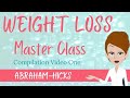 Abraham-Hicks Weight Loss Master Class  - Law of Attraction - Best of Abraham Hicks LOA Mash-up