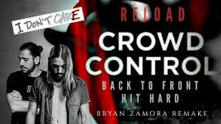 Crowd Control vs Reload vs Back To Front [Oldskool] (Dimitri Vegas & Like Mike Mashup)