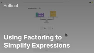 Using Factoring to Simplify Expressions  | Algebra | Brilliant