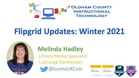 Flipgrid Updates: Winter 2021