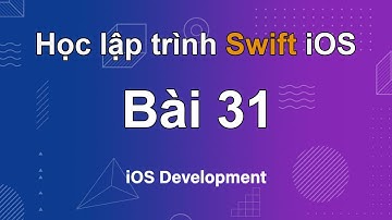Tự học lập trình Swift iOS từ A đến Z - Bài 31: WeShop - TableView